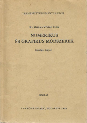 Vrtesi Pter Kiss Ott - Numerikus s grafikus mdszerek