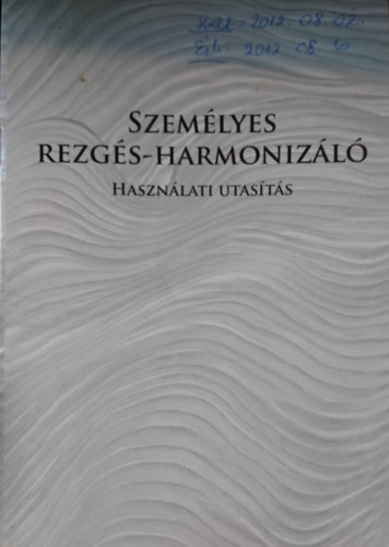 Szem�lyes rezg�s-harmoniz�l� - Haszn�lati utas�t�s