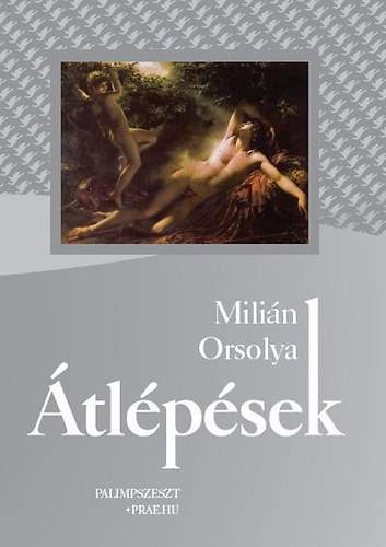 Milián Orsolya - Átlépések