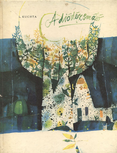 Ladislav Kuchta - A di�d�zsm�l�