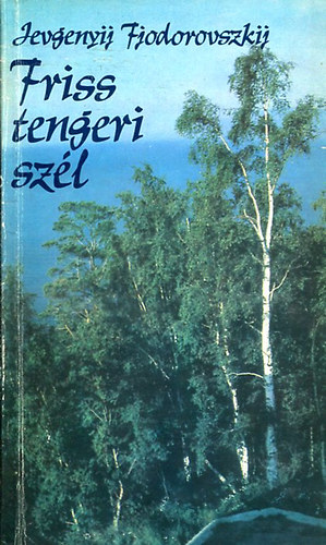 Fiodorovszkij Jevgenyij - Friss tengeri szél