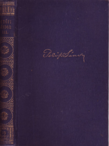 Petőfi Sándor - Petőfi Sándor munkái III. - Kisebb költemények