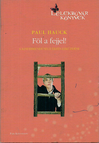 Paul Hauck - Fl a fejjel!