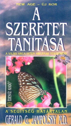 Gerald G. Jampolsky - A szeretet tan�t�sa