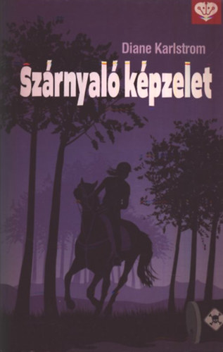 Diane Karlstrom - Szrnyal kpzelet (PonyClub)