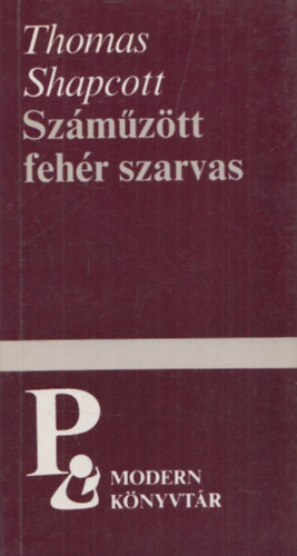 Thomas Shapcott - Sz�m�z�tt feh�r szarvas (al��rt)
