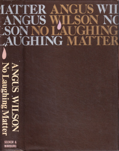 Angus Wilson - No Laughing Matter