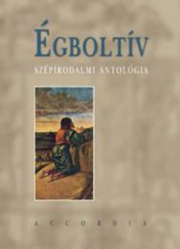 �gbolt�v (Sz�pirodalmi antol�gia)