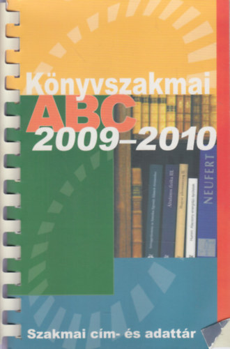 Könyvszakmai ABC 2009-2010 - Szakmai cím- és adattár