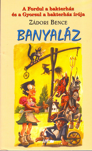 Zádori Bence - Banyaláz