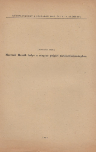 Lederer Emma - Marczali Henrik helye a magar polgári történettudományban