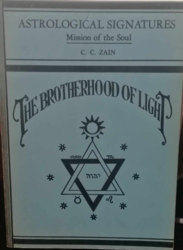 C.C. Zain - The Brotherhood Of Light II.-Astrological signatures