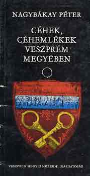 Nagyb�kai P�ter - C�hek, c�heml�kek Veszpr�m megy�ben