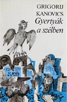 Grigorij Kanovics - Gyerty�k a sz�lben