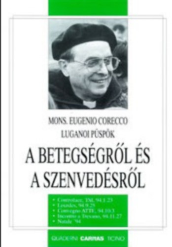 Mons. Eugenio Corecco - A betegsgrl s a szenvedsrl