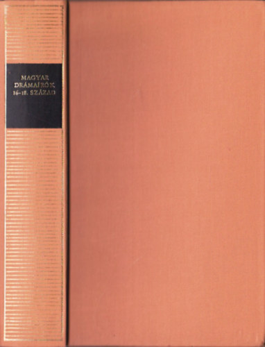 Nagy P�ter  (v�l. �s szerk.) - Magyar dr�ma�r�k 16-18. sz�zad