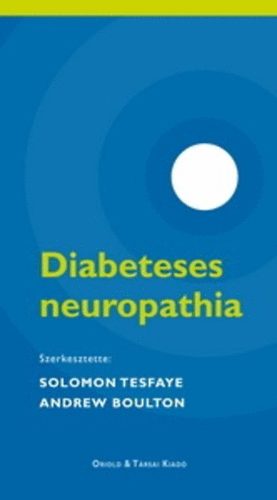 Solomon Tesfaye; Andrew (szerk.) Boulton - Diabeteses neuropathia