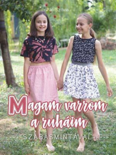 Pli szilvia - Magam varrom a ruhim