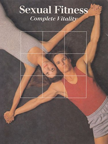 Sexual Fitness : Complete Vitality