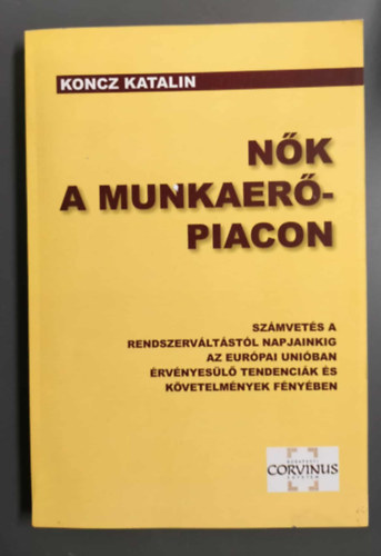 Koncz Katalin - N�k a munkaer�piacon