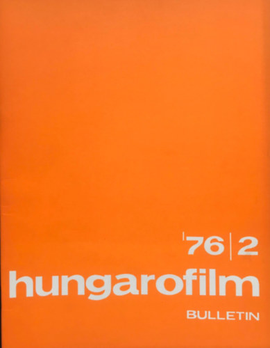 Stark Gyrgy  (szerk.) - Hungarofilm Bulletin - 1976/2