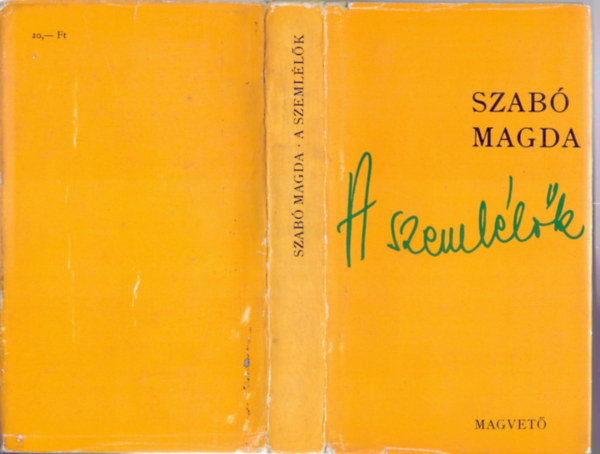 Szab� Magda - A szeml�l�k (Els� kiad�s)