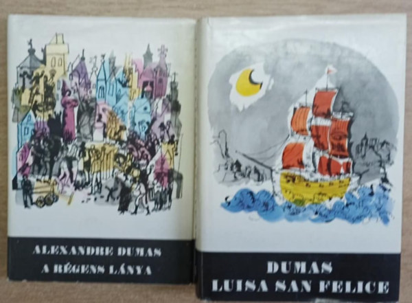 Alexandre Dumas - 2 db Dumas regény: A régens lánya - Luisa San Felice I-II.