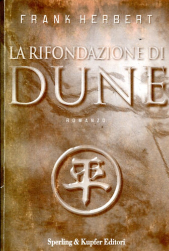 Frank Herbert - La rifondazione di Dune