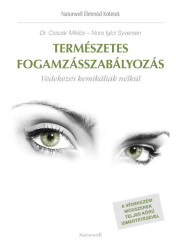 Dr. Nora Igloi Syversen Csiszr Mikls - Termszetes fogamzsszablyozs