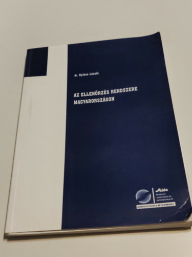 Dr. Nyikos Endre - Az ellenőrzés rendszere magyarországon