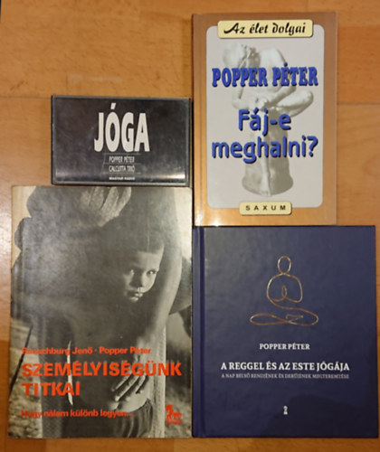 Ranschburg J.-Popper P. Popper P�ter - 3 Popper P�ter k�nyv + aj�nd�k Popper audio kazetta (J�ga): Szem�lyis�g�nk titkai, A reggel �s az este j�g�ja, F�j-e meghalni + J�ga (audio kazetta)
