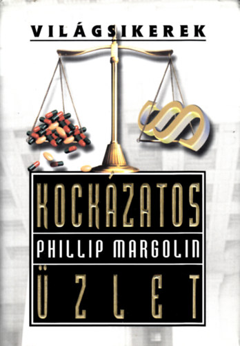 Phillip Margolin - Kockzatos zlet