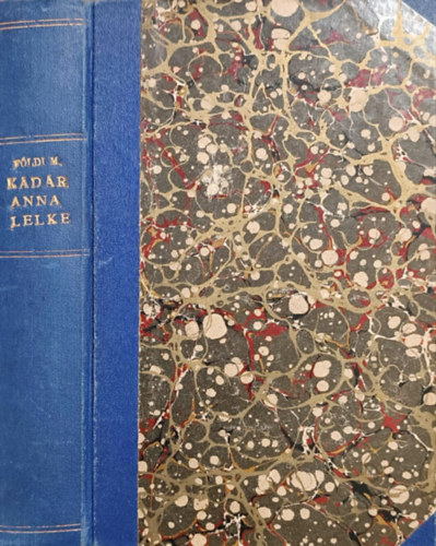 F�ldi Mih�ly - K�d�r Anna lelke I-II