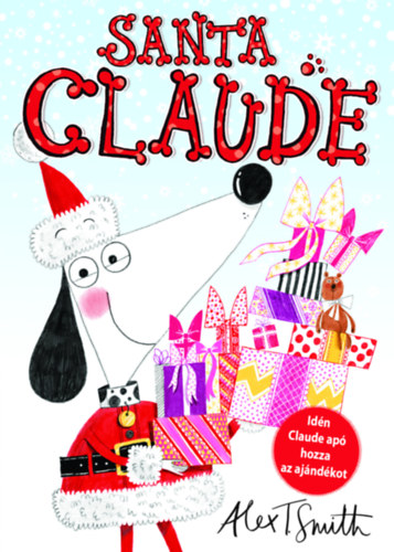 Alex T. Smith - Santa Claude