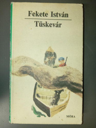 Majtényi Zoltán Fekete István (szerk.), Szecskó Tamás (ill.) - Tüskevár - Fekete István művei az ifjúságnak (Szecskó Tamás fekete-fehér rajzaival)