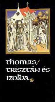Thomas W. I. - Trisztán és Izolda