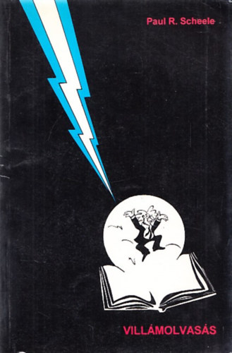 Paul R. Scheele - Vill�molvas�s teljes elm�vel (Agykontroll kft.)