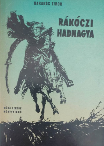 Barabs Tibor - Rkczi hadnagya