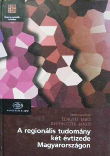 A region�lis tudom�ny k�t �vtizede Magyarorsz�gon
