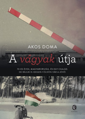 Akos Doma - A v�gyak �tja