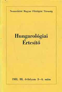 Jankovics Jzsef  (Szerk.) - Hungarolgiai rtest 1981. III. vf. 3-4. szm