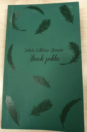 Fekete Viktória Dorina - Álmok pokla