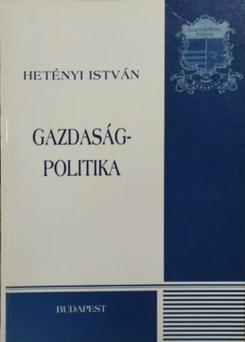 Het�nyi Istv�n - Gazdas�gpolitika