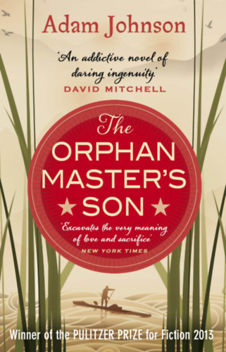 Adam Johnson - The Orphan Master's Son