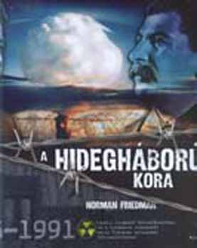 Norman Friedman - A hidegh�bor� kora - 1945-1991.