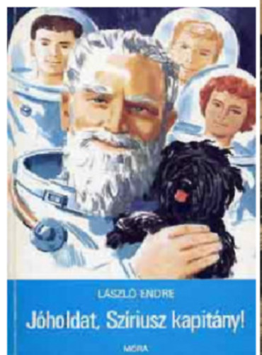 L�szl� Endre - J� holdat Sz�riusz kapit�ny!