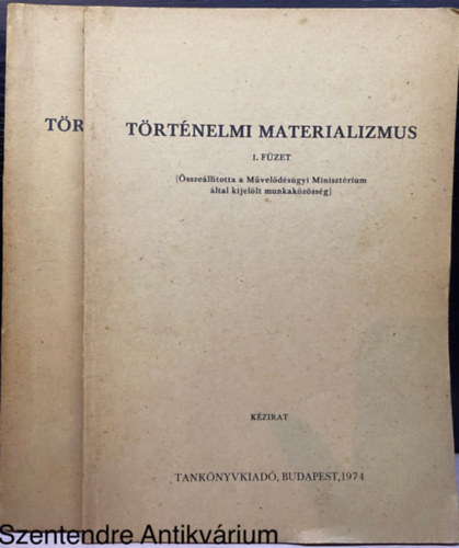 Szerk.: dr. Kiss Arthur - A t�rt�nelmi materializmus 1-2.