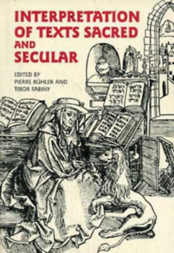 Tibor Fabiny Pierre B�hler - Interpretation of Texts Sacred and Secular