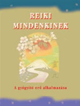 Dr. K�ssa L�szl� - Reiki mindenkinek
