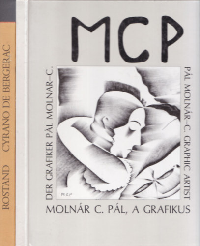 2 db knyv Molnr C. Pl illusztrciival: Cyrano de Bergerac + Molnr C. Pl, a grafikus